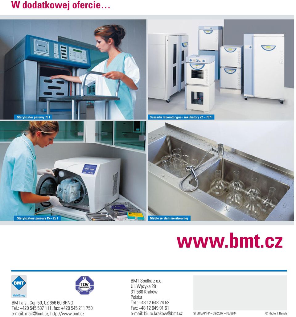 : +420 545 537 111, fax: +420 545 211 750 e-mail: mail@bmt.cz, http://www.bmt.cz BMT Spółka z o.o. Ul.