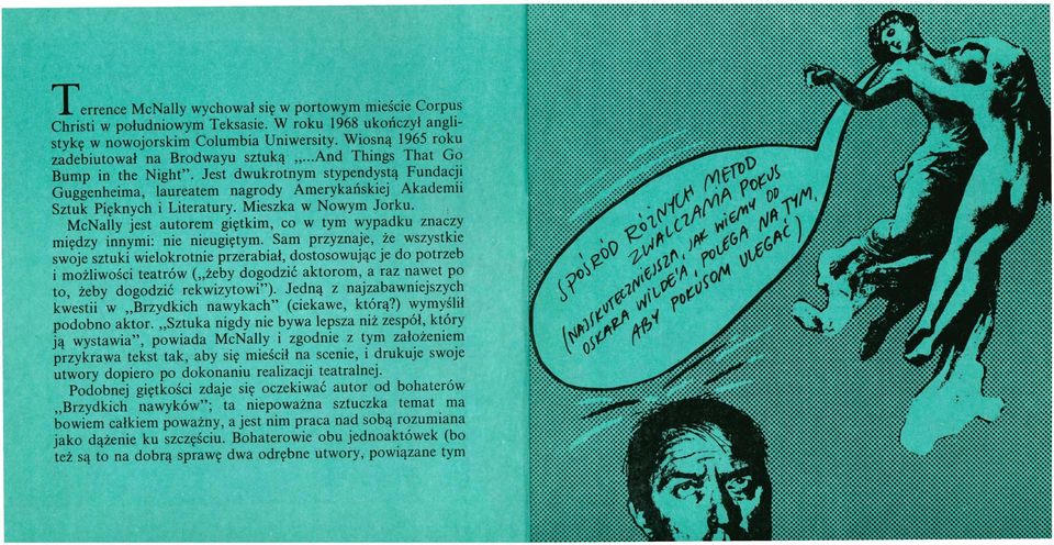 Jest dwukrotnym stypendystą Fundacji Guggenheima, laureatem nagrody Amerykańskiej Akademii Sztuk Pięknych i Literatury. Mieszka w Nowym Jorku.