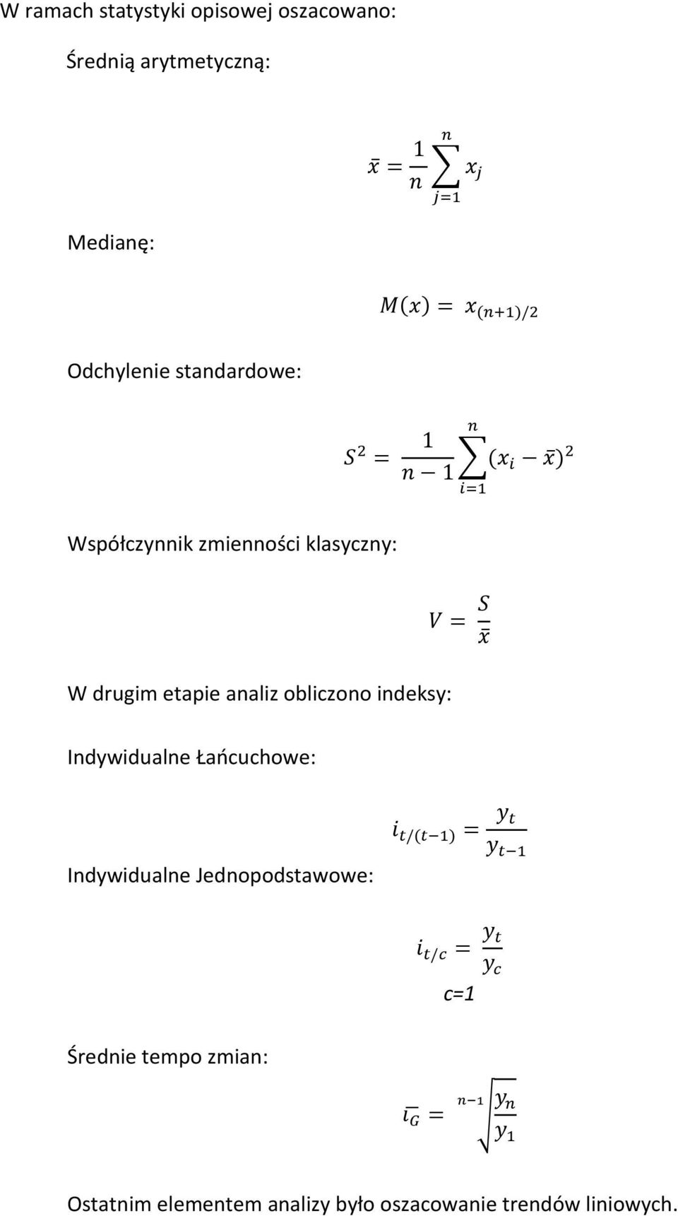 analiz obliczono indeksy: Indywidualne Łańcuchowe: Indywidualne Jednopodstawowe: / =