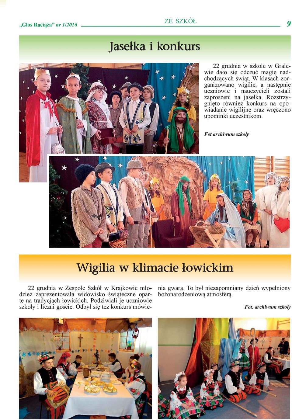 Rozstrzygnięto również konkurs na opowiadanie wigilijne oraz wręczono upominki uczestnikom.
