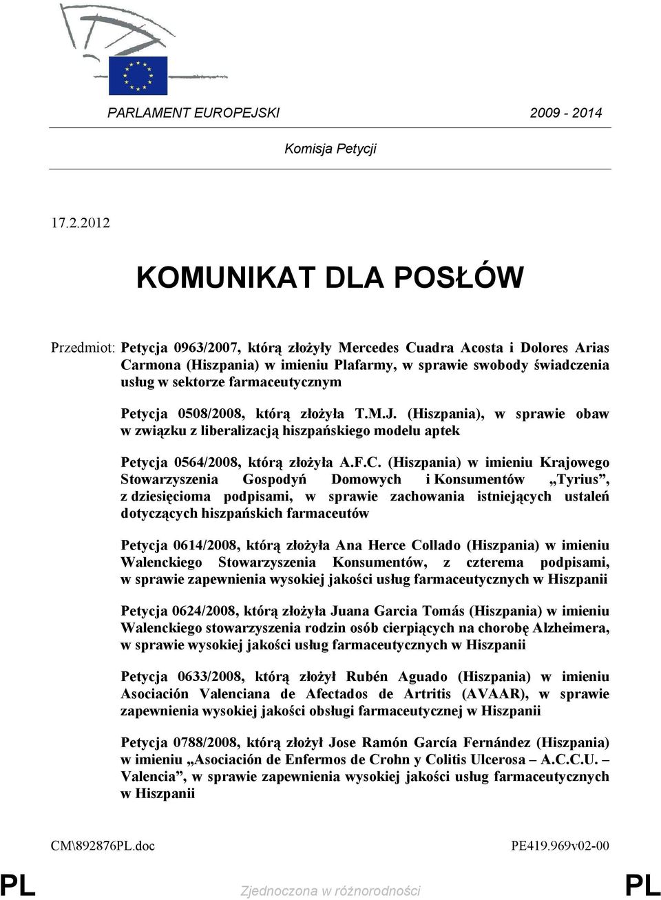 świadczenia usług w sektorze farmaceutycznym Petycja 0508/2008, którą złoŝyła T.M.J.