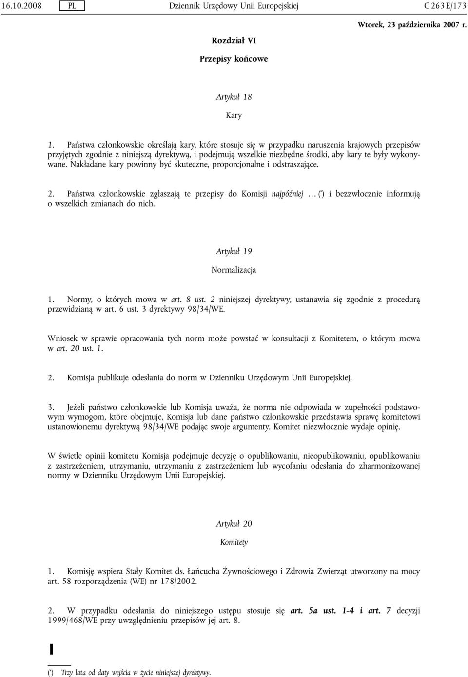 wykonywane. Nakładane kary powinny być skuteczne, proporcjonalne i odstraszające. 2.
