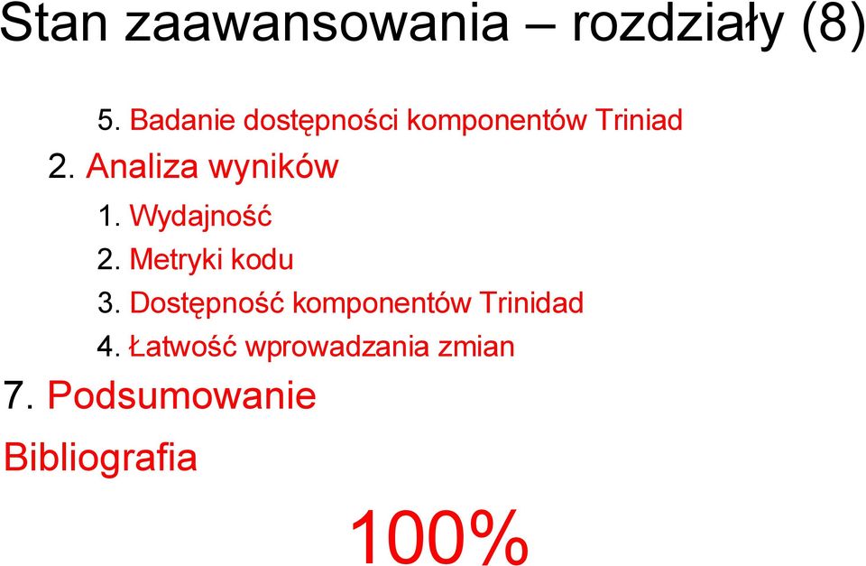 Analiza wyników 1. Wydajność 2. Metryki kodu 3.