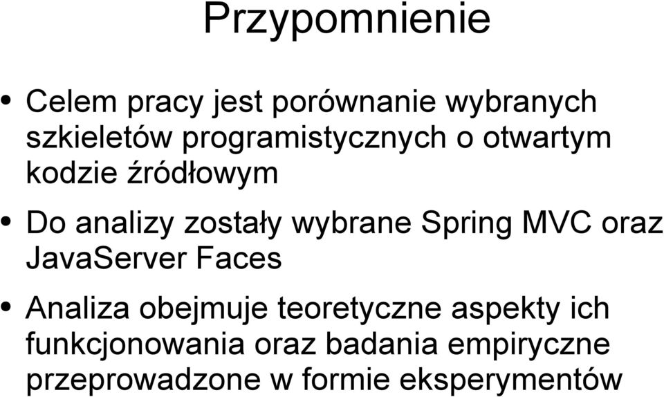 wybrane Spring MVC oraz JavaServer Faces Analiza obejmuje teoretyczne