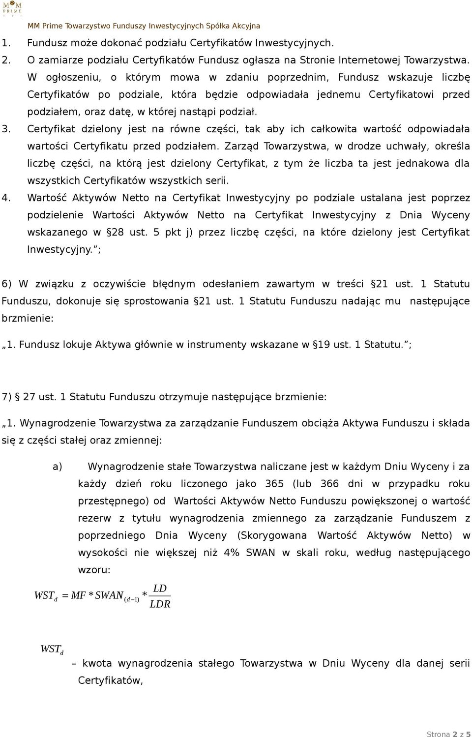 Certyfikat zielony jest na równe części, tak aby ich całkowita wartość opowiaała wartości Certyfikatu prze poziałem.