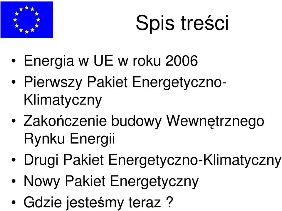 Wewnętrznego Rynku Energii Drugi Pakiet