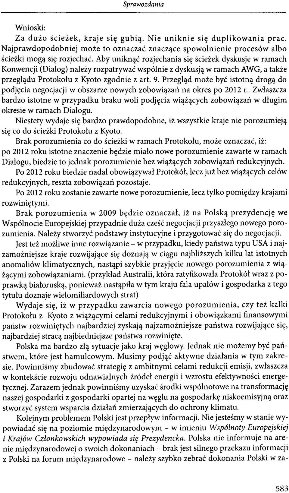 Przegląd może być istotną drogą do podjęcia negocjacji w obszarze nowych zobowiązań na okres po 2012 r.