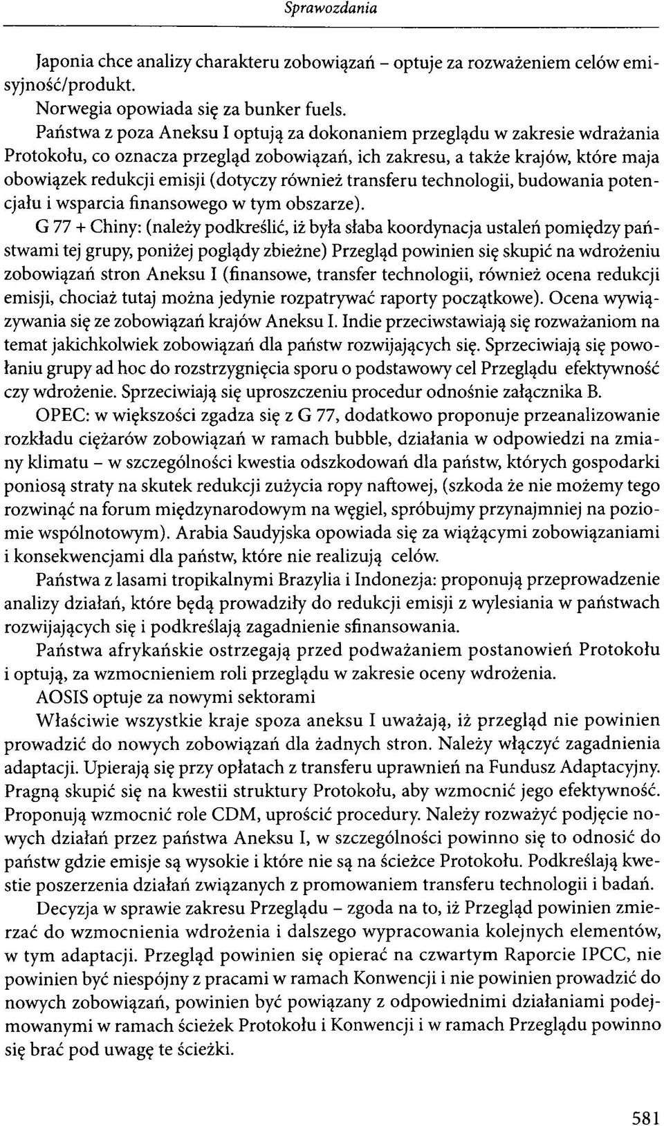 również transferu technologii, budowania potencjału i wsparcia finansowego w tym obszarze).