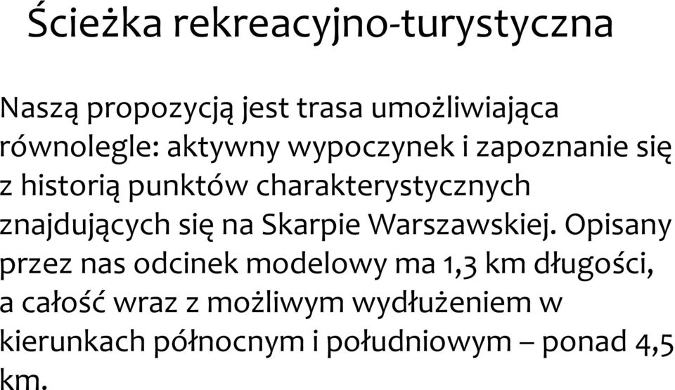 znajdujących się na Skarpie Warszawskiej.