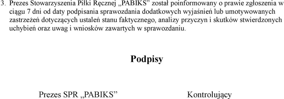 zastrzeżeń dotyczących ustaleń stanu faktycznego, analizy przyczyn i skutków