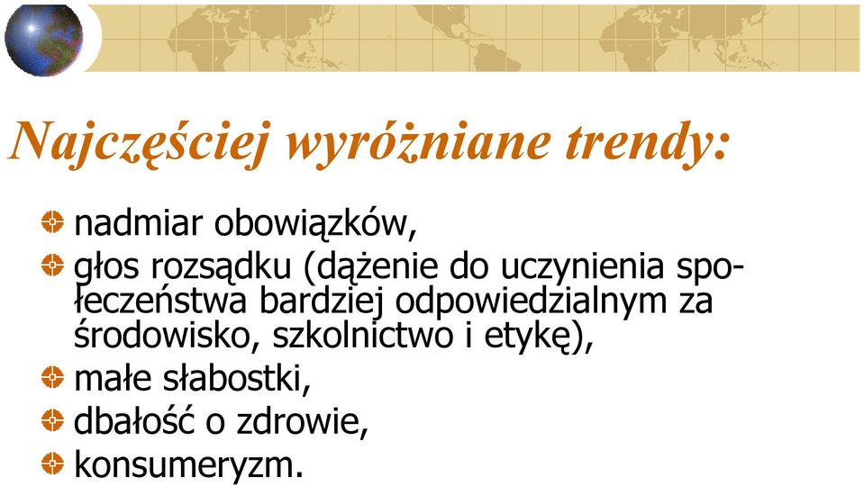 bardziej odpowiedzialnym za środowisko, szkolnictwo