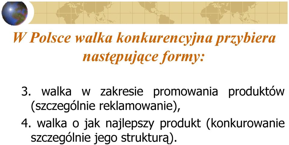 walka w zakresie promowania produktów (szczególnie