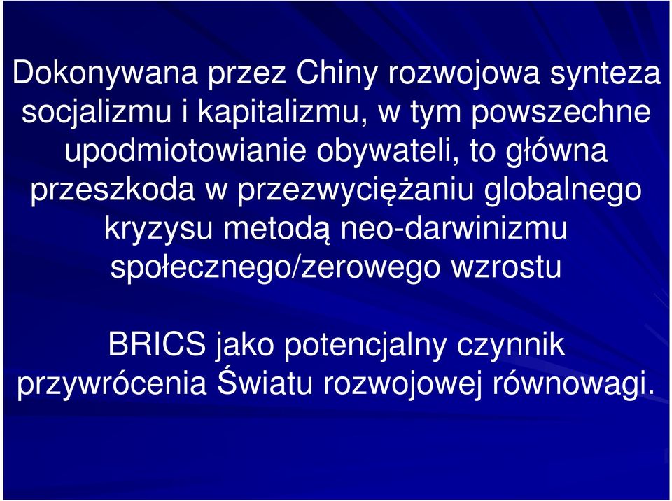 przezwyciężaniu globalnego kryzysu metodą neo-darwinizmu