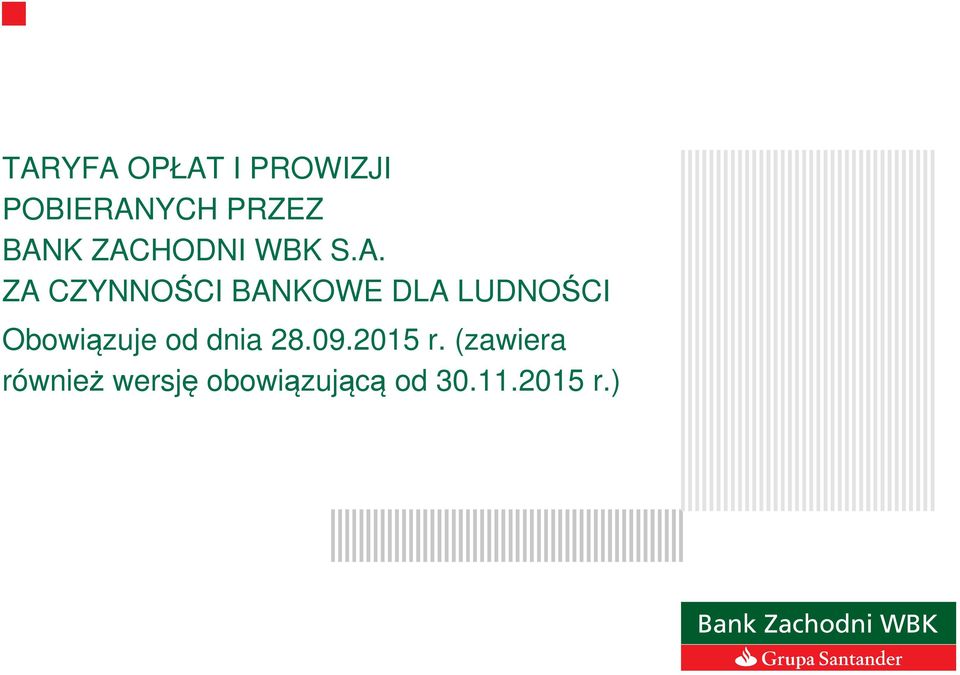 DLA LUDNOŚCI Obowiązuje od dnia 28.09.2015 r.
