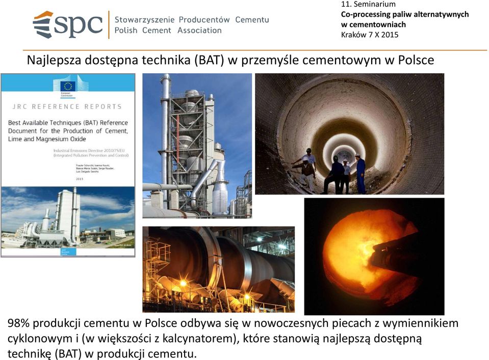 piecach z wymiennikiem cyklonowym i (w większości z