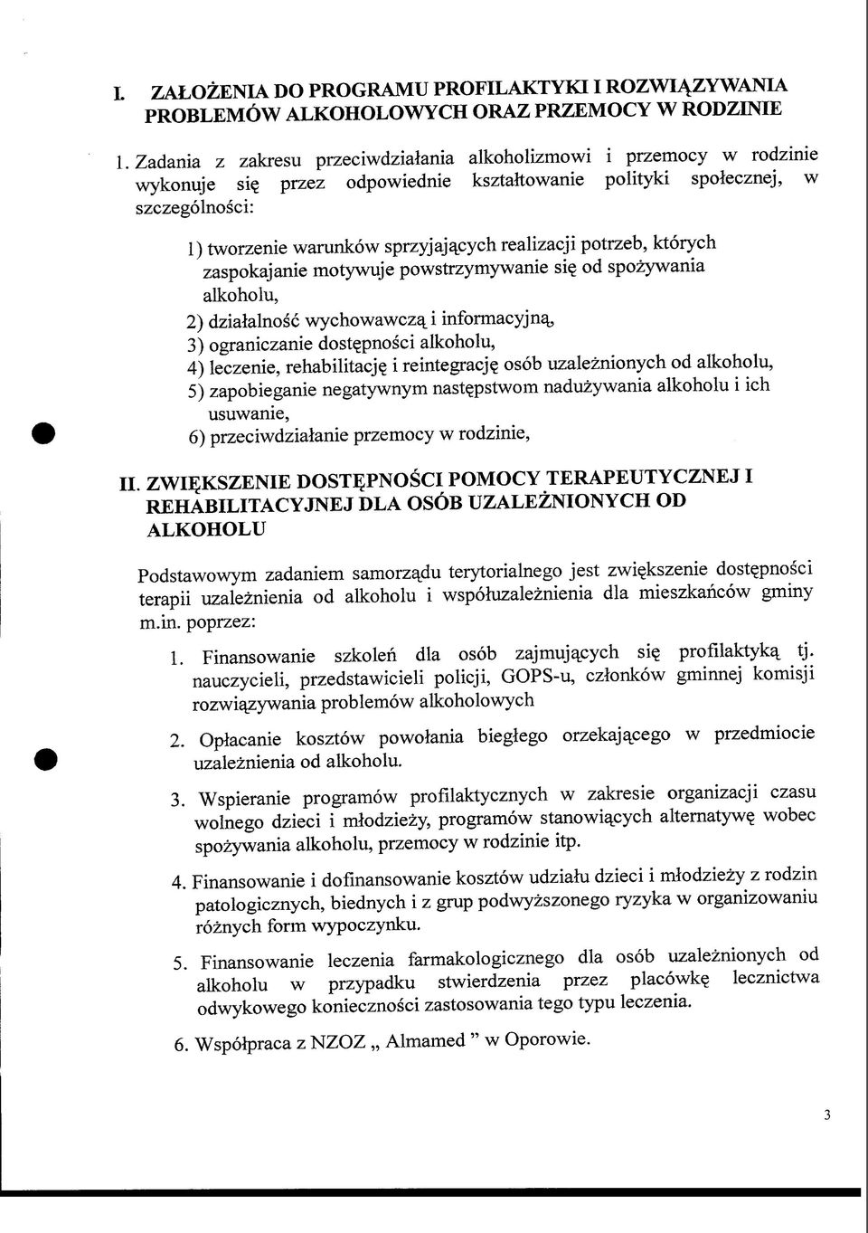 od spozywania alkoholu, 2) dzialalnosc wychowawczq. i informacyjnaj 3) ograniczanie dost?pnosci alkoholu, 4) leczenie, rehabilitacj? i reintegracj?