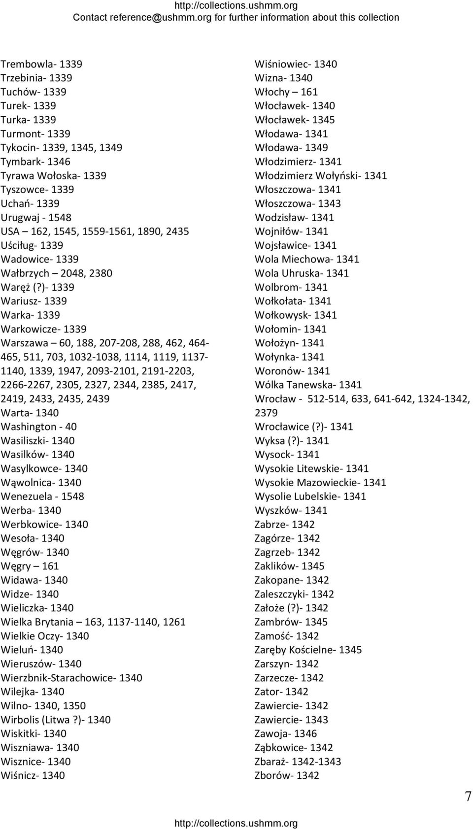 ) 1339 Wariusz 1339 Warka 1339 Warkowicze 1339 Warszawa 60, 188, 207 208, 288, 462, 464 465, 511, 703, 1032 1038, 1114, 1119, 1137 1140, 1339, 1947, 2093 2101, 2191 2203, 2266 2267, 2305, 2327, 2344,
