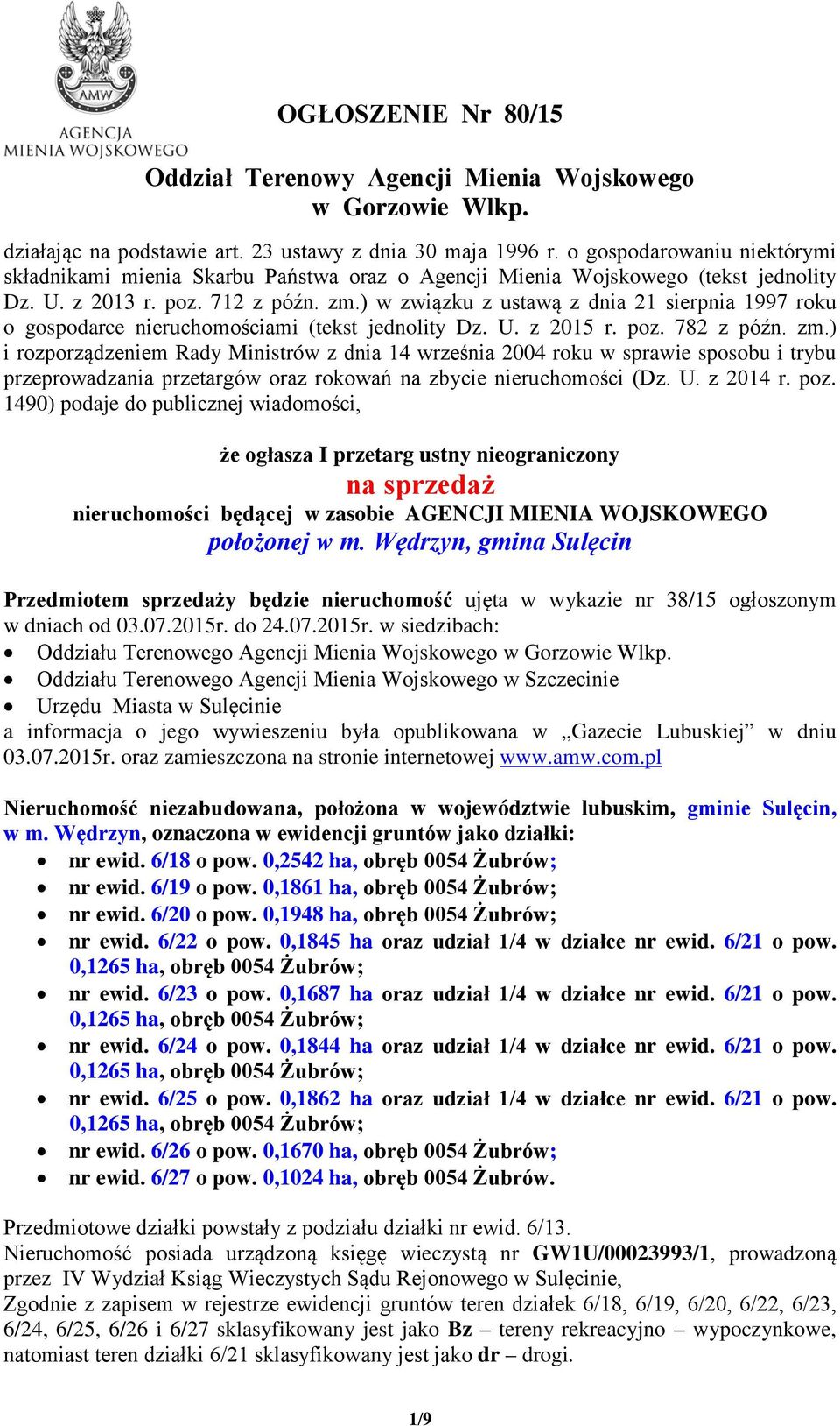 ) w związku z ustawą z dnia 21 sierpnia 1997 roku o gospodarce nieruchomościami (tekst jednolity Dz. U. z 2015 r. poz. 782 z późn. zm.