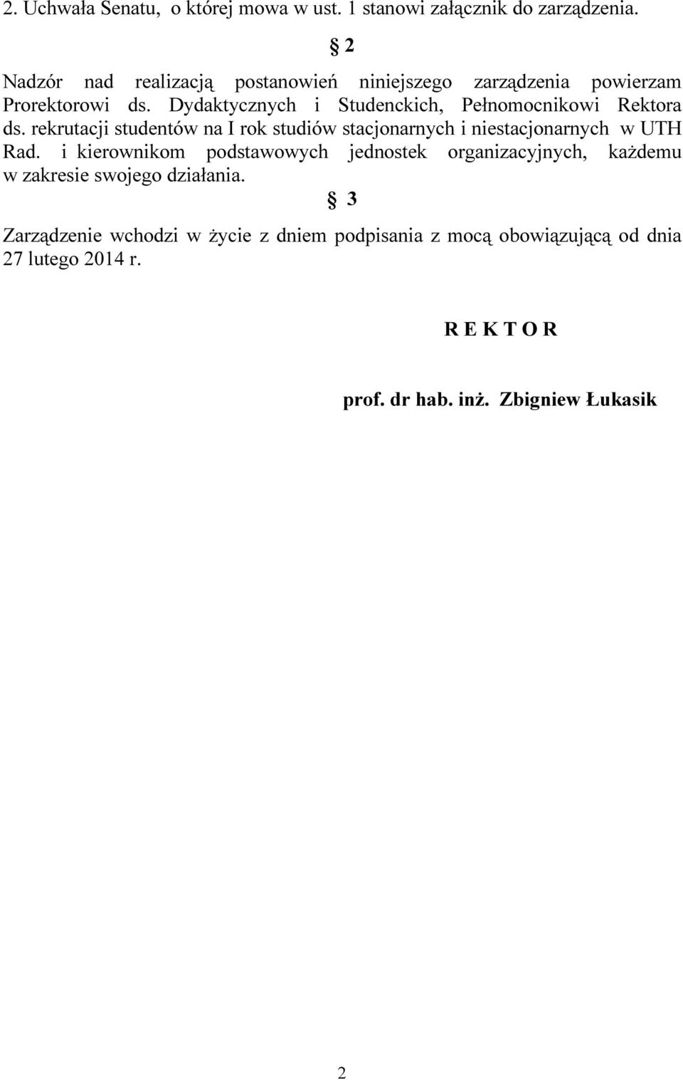 Dydaktycznych i Studenckich, Pełnomocnikowi Rektora ds.