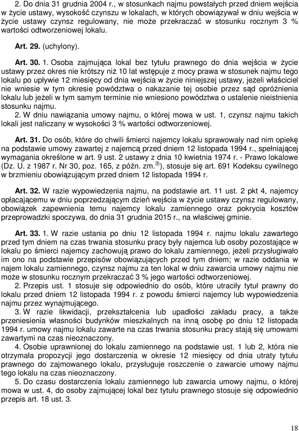 rocznym 3 % wartości odtworzeniowej lokalu. Art. 29. (uchylony). Art. 30. 1.
