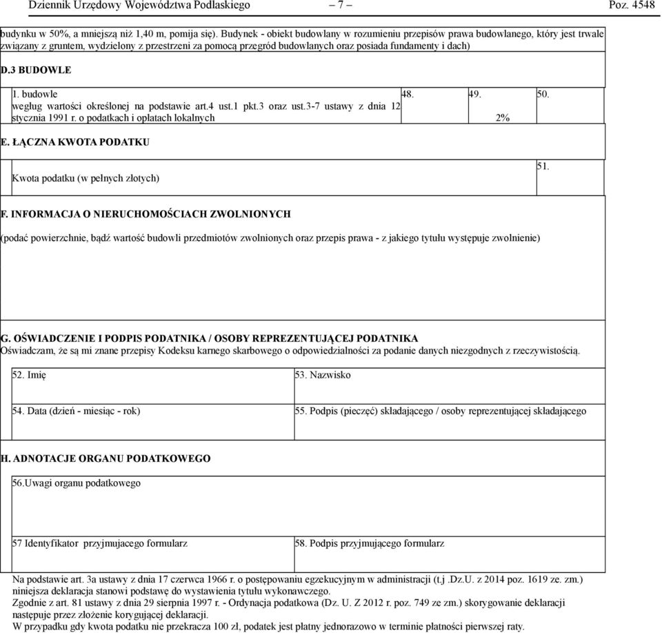 3 BUDOWLE 1. budowle 48. 49. wegług wartości określonej na podstawie art.4 ust.1 pkt.3 oraz ust.3-7 ustawy z dnia 12 stycznia 1991 r. o podatkach i opłatach lokalnych E.