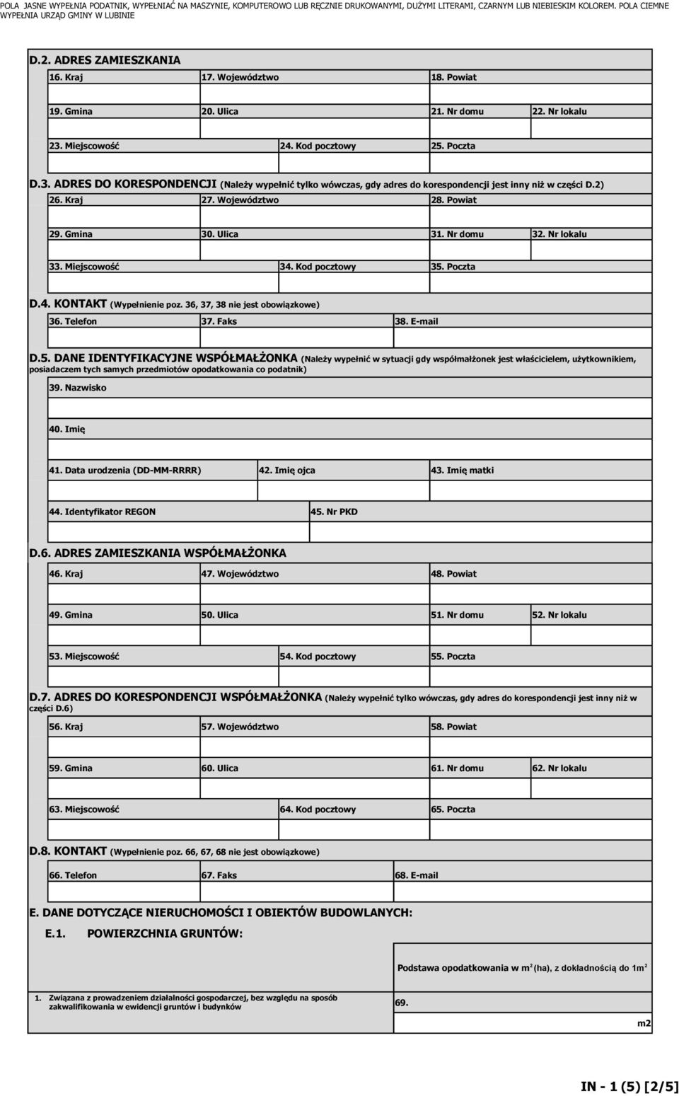 Gmina 30. Ulica 31. Nr domu 32. Nr lokalu 33. Miejscowość 34. Kod pocztowy 35.