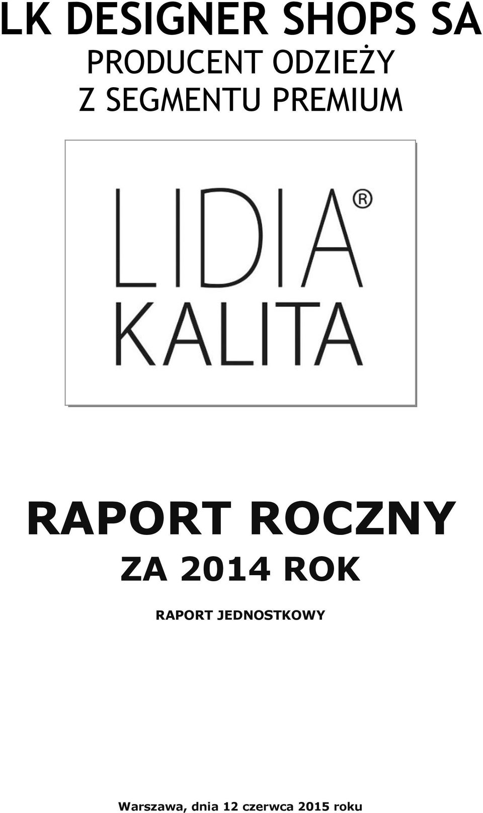 ROCZNY ZA 2014 ROK RAPORT