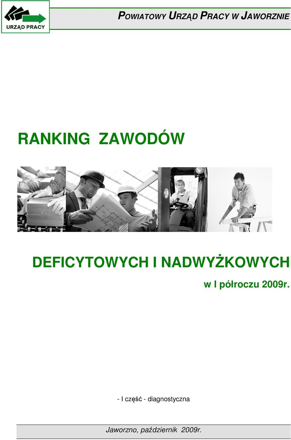 NADWYśKOWYCH w I półroczu 2009r.