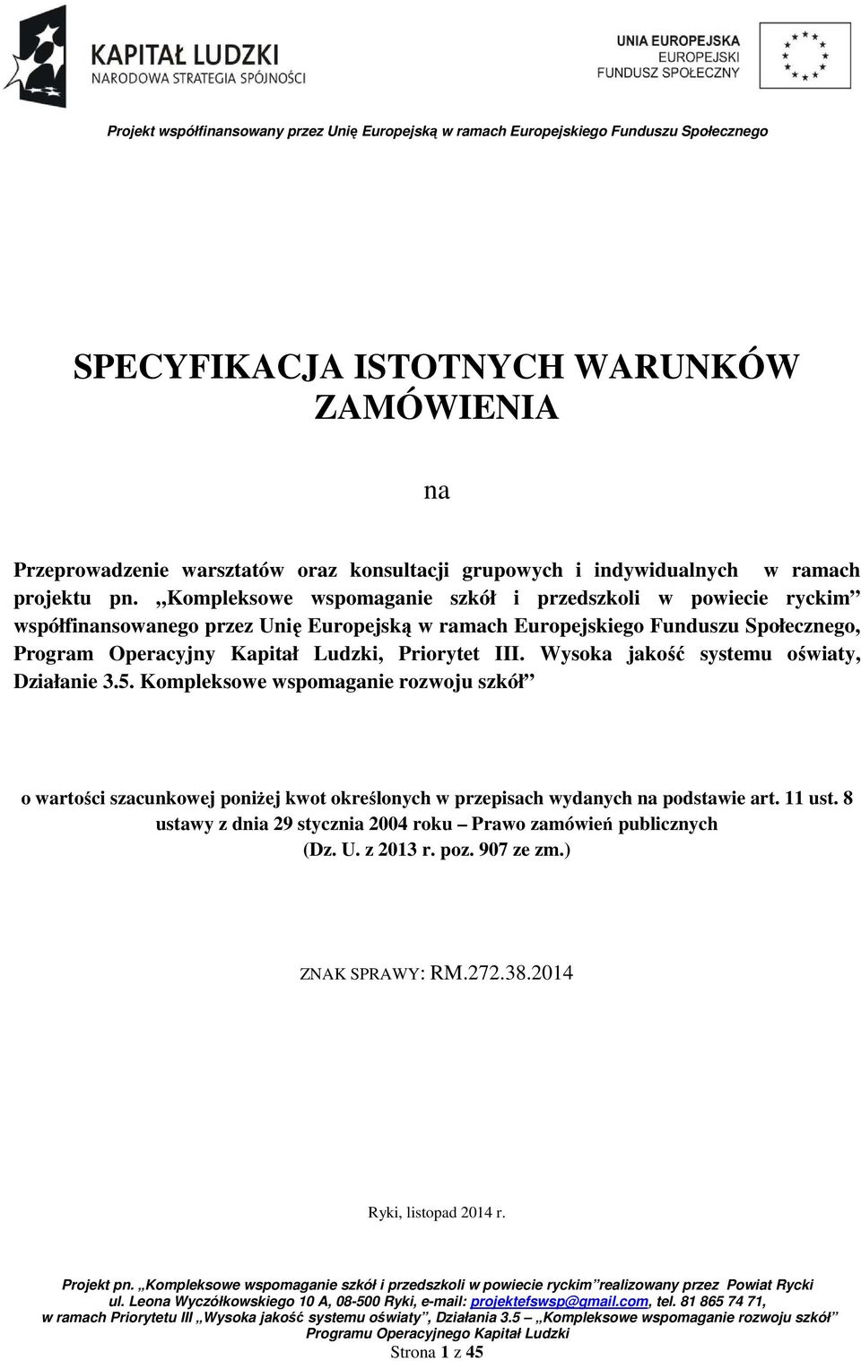 Kapitał Ludzki, Priorytet III. Wysoka jakość systemu oświaty, Działanie 3.5.
