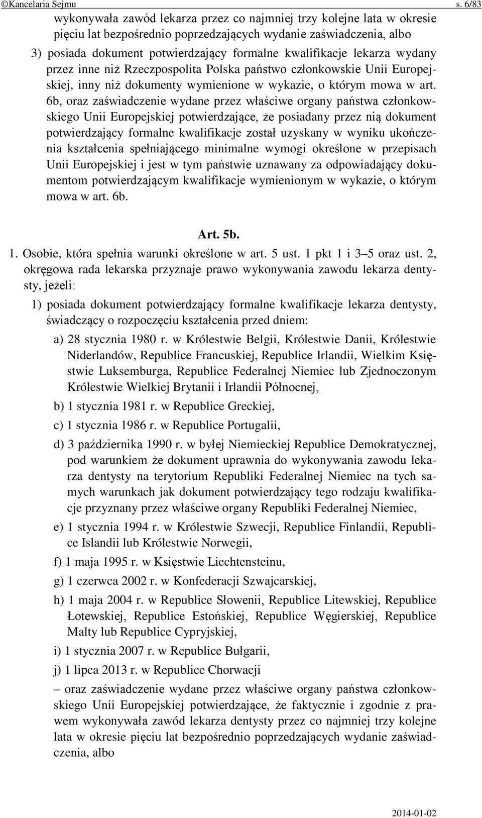 kwalifikacje lekarza wydany przez inne niż Rzeczpospolita Polska państwo członkowskie Unii Europejskiej, inny niż dokumenty wymienione w wykazie, o którym mowa w art.