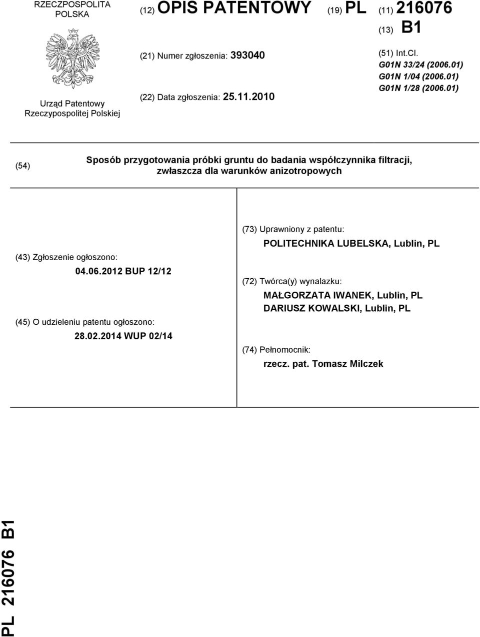 01) (54) Sposób przygotowania próbki gruntu do badania współczynnika filtracji, zwłaszcza dla warunków anizotropowych (43) Zgłoszenie ogłoszono: 04.06.
