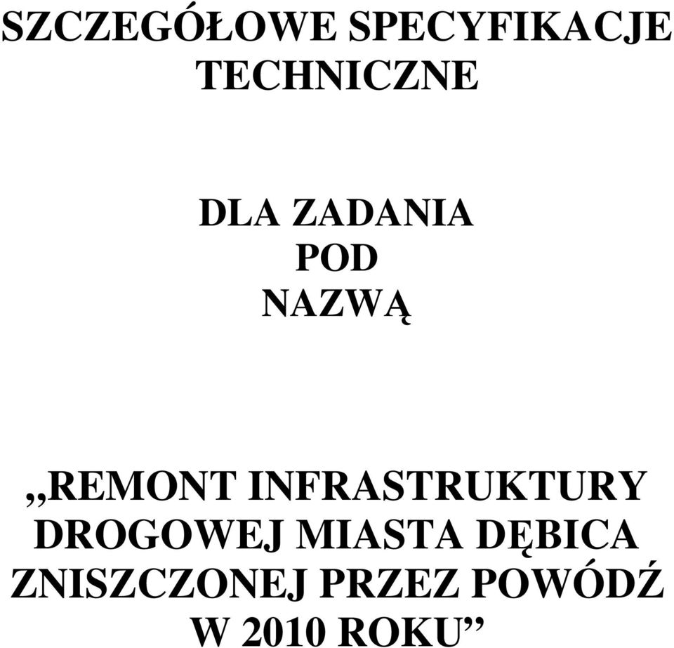 REMONT INFRASTRUKTURY DROGOWEJ