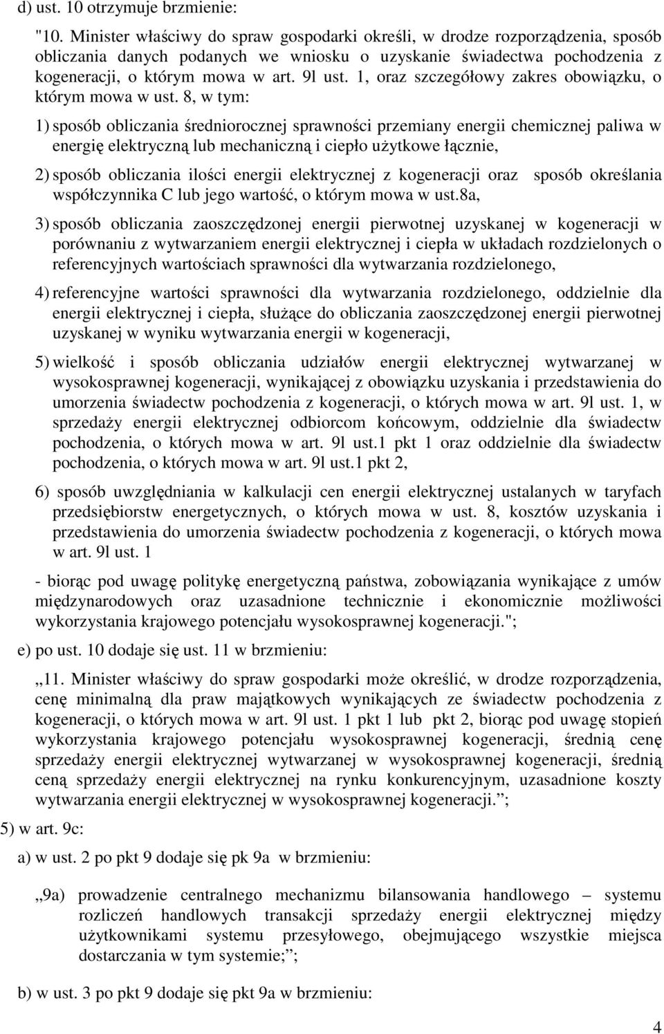 1, oraz szczegółowy zakres obowiązku, o którym mowa w ust.