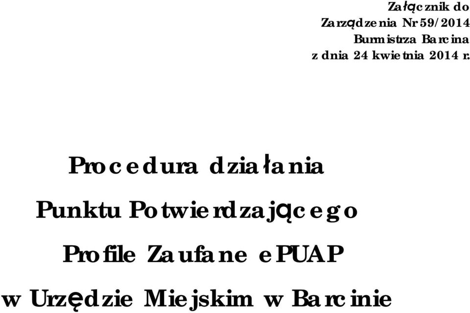 Procedura działania Punktu Potwierdzającego