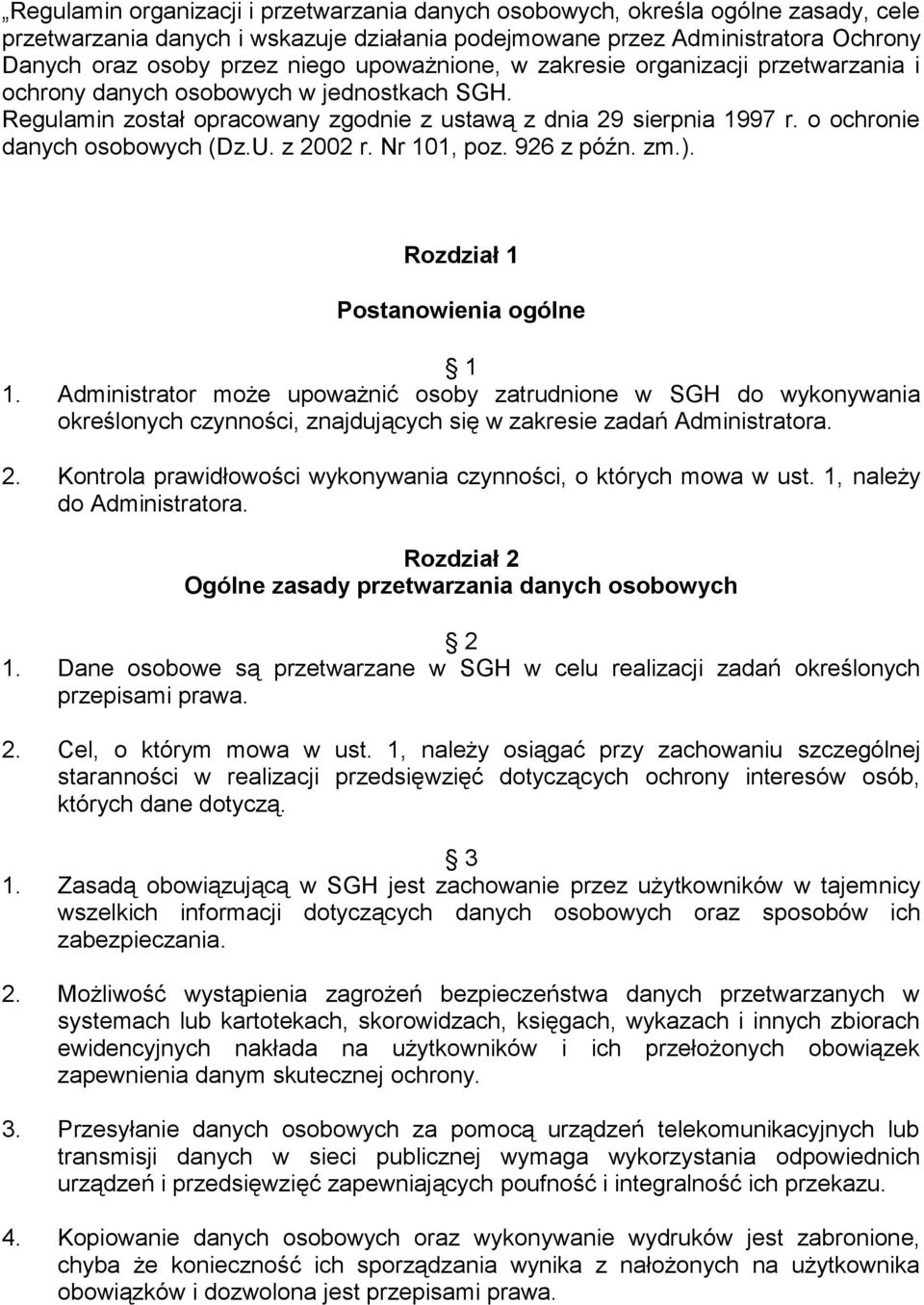 U. z 2002 r. Nr 101, poz. 926 z późn. zm.). Rozdział 1 Postanowienia ogólne 1 1.