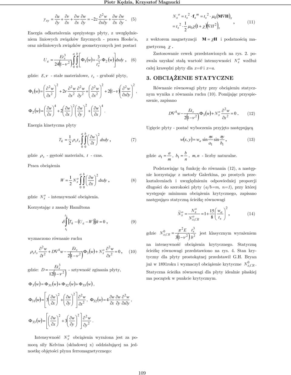 [ T ( U W ] d = δ, (9 k ε E ρ + D ( + =, ( : ( E D = - zynść zginni płyy, ν ( = ( + ( + (, = = f µ χ M = χh i pdnścią - z ekre gneyzcji gneyczną χ = ( + χ ( H ( M µ H, ( Znie ceek przedinych n ry pzl