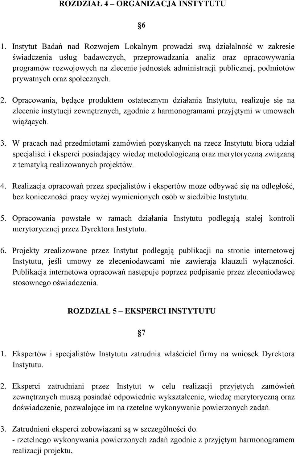 administracji publicznej, podmiotów prywatnych oraz społecznych. 2.