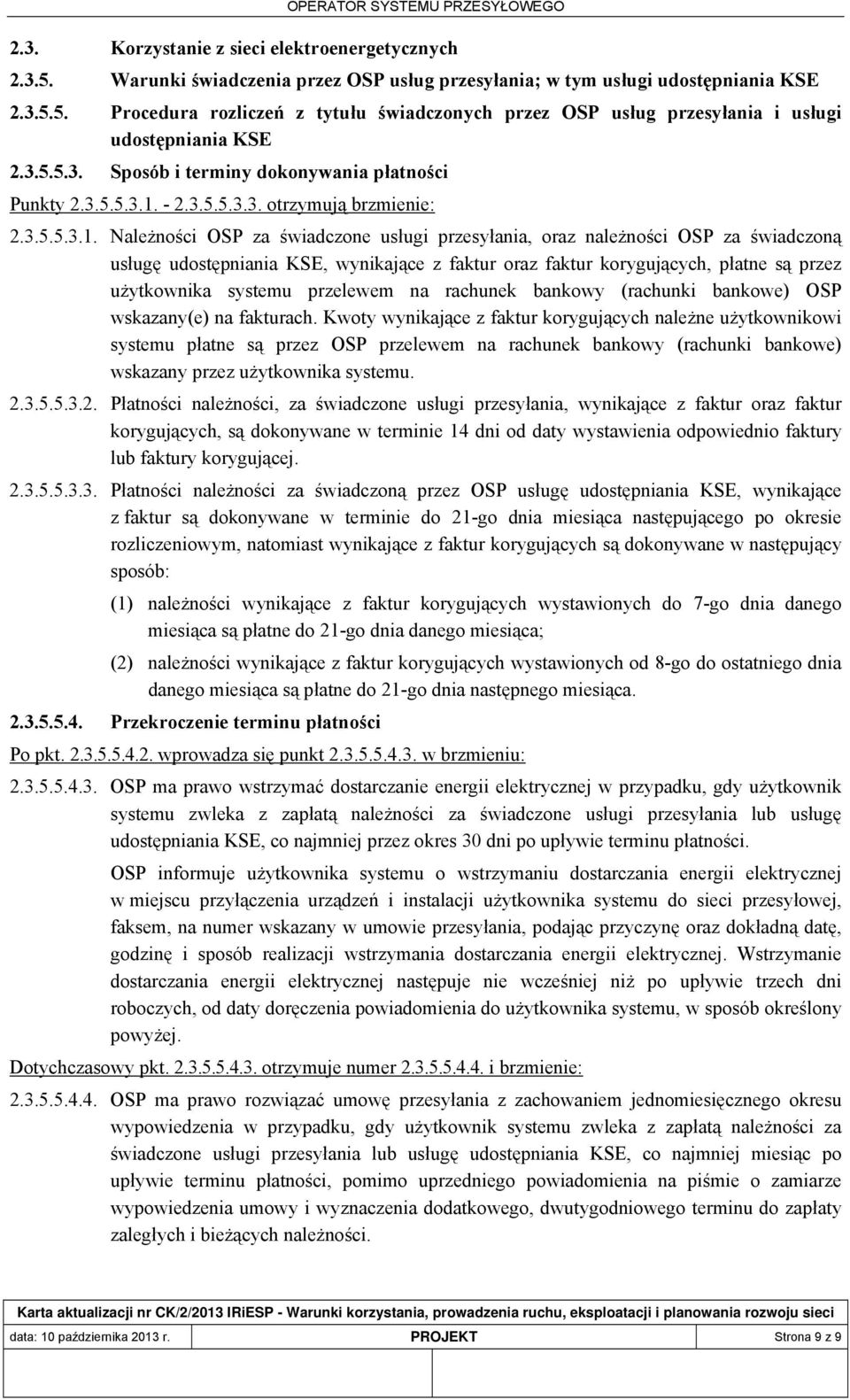 - 2.3.5.5.3.3. otrzymują brzmienie: 2.3.5.5.3.1.