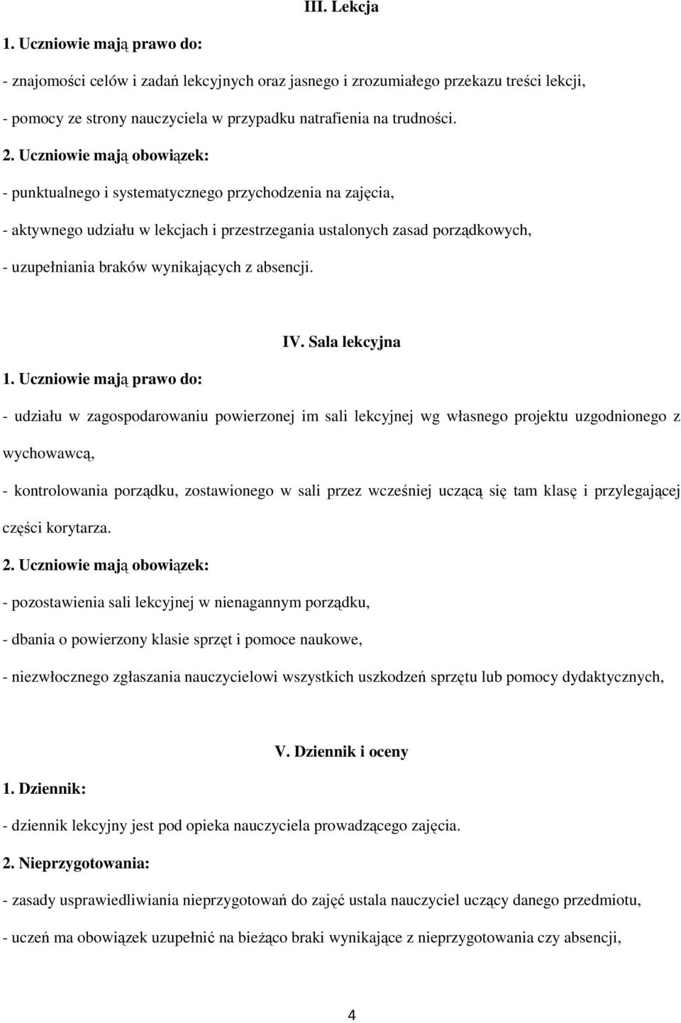 wynikających z absencji. IV. Sala lekcyjna 1.