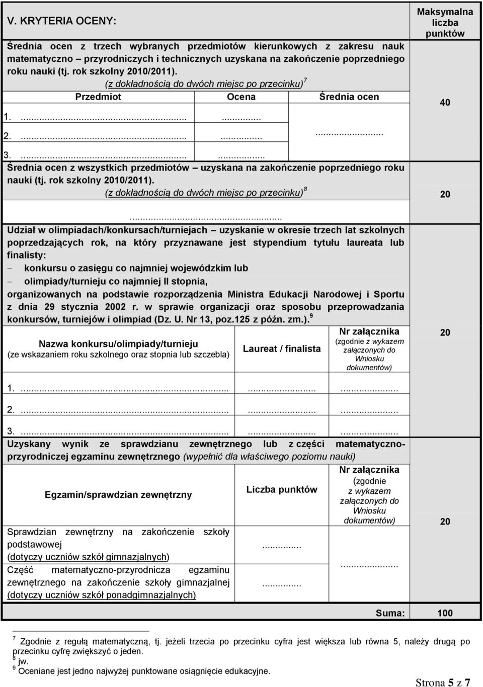 rok szkolny 2010/2011). (z dokładnością do dwóch miejsc po przecinku) 7 Przedmiot Ocena Średnia ocen 40 1....... 2.......... 3.