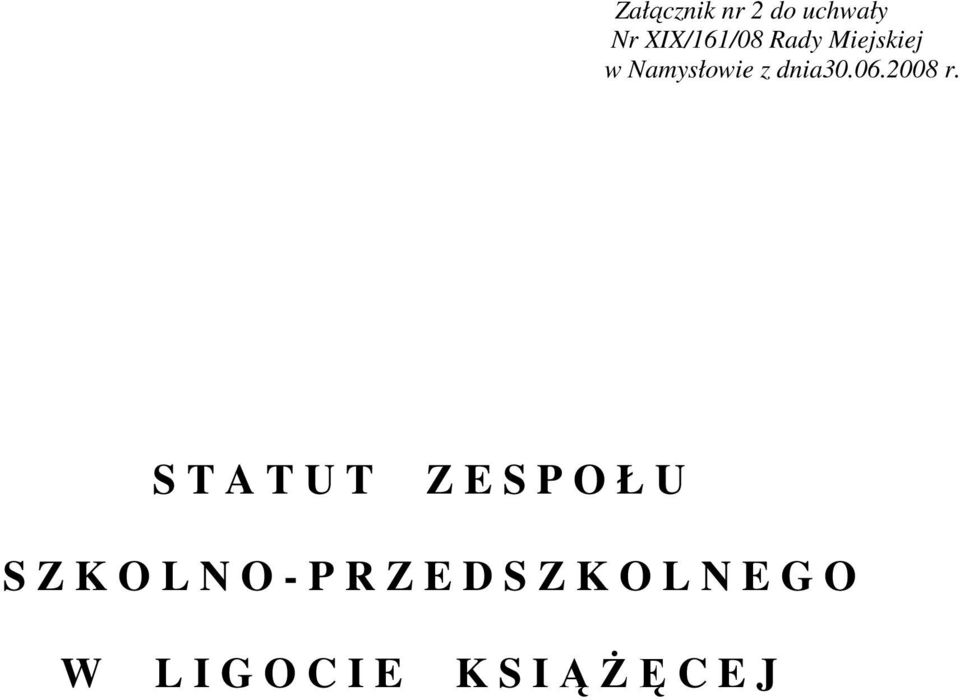 S T A T U T Z E S P O Ł U S Z K O L N O - P R Z