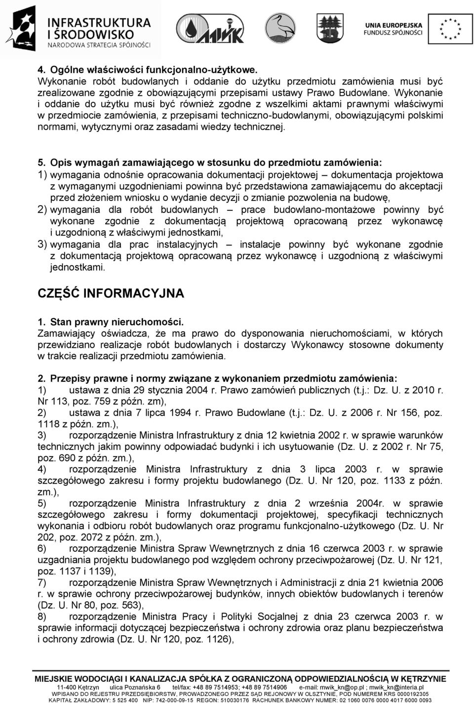 oraz zasadami wiedzy technicznej. 5.