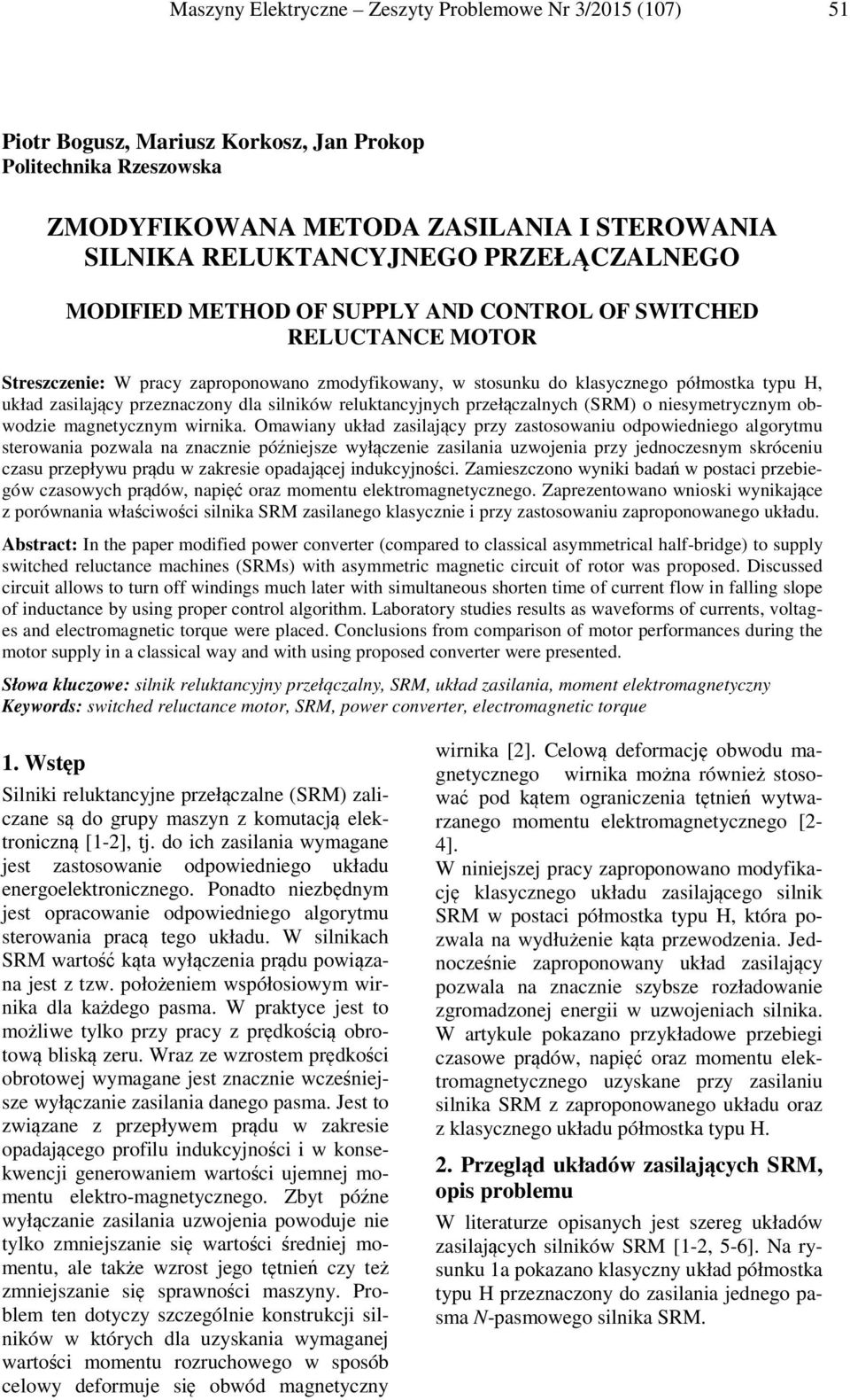 reluktancyjnych przełączalnych (SRM) o nesymetrycznym obwodze magnetycznym wrnka.