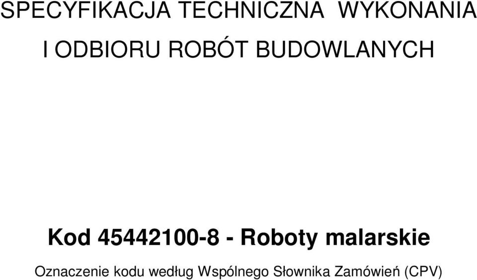 45442100-8 - Roboty malarskie