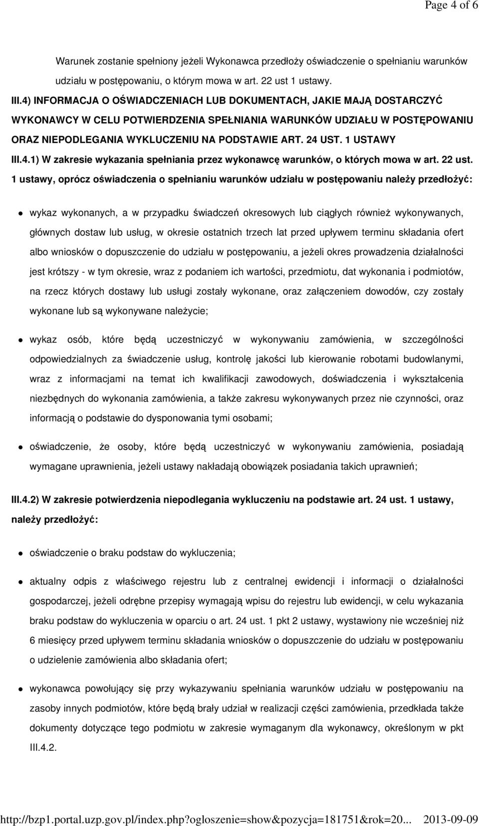 1 USTAWY III.4.1) W zakresie wykazania spełniania przez wykonawcę warunków, o których mowa w art. 22 ust.