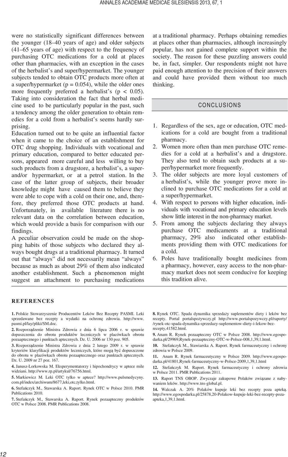 054), while the older ones more frequently preferred a herbalist s (p < 0.05).