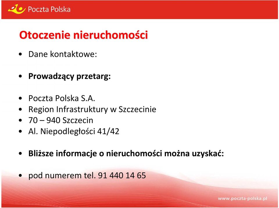 Region Infrastruktury w Szczecinie 70 940 Szczecin Al.