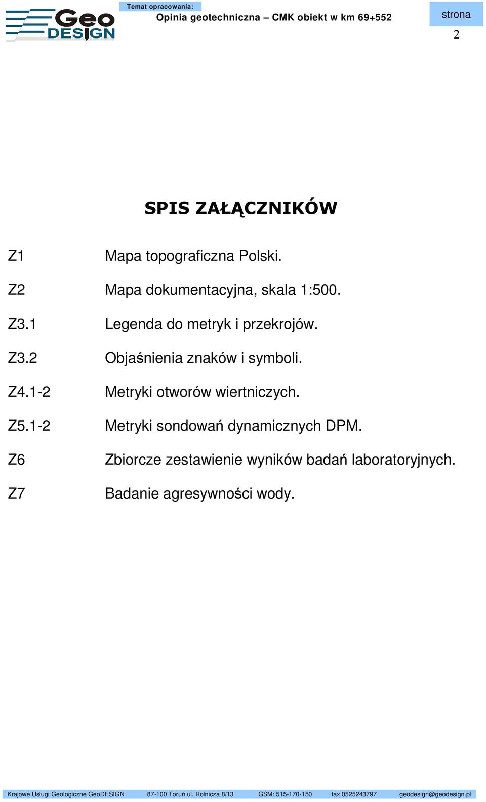 Z4.1-2 Z5.1-2 Z6 Z7 Metryki otworów wiertniczych.