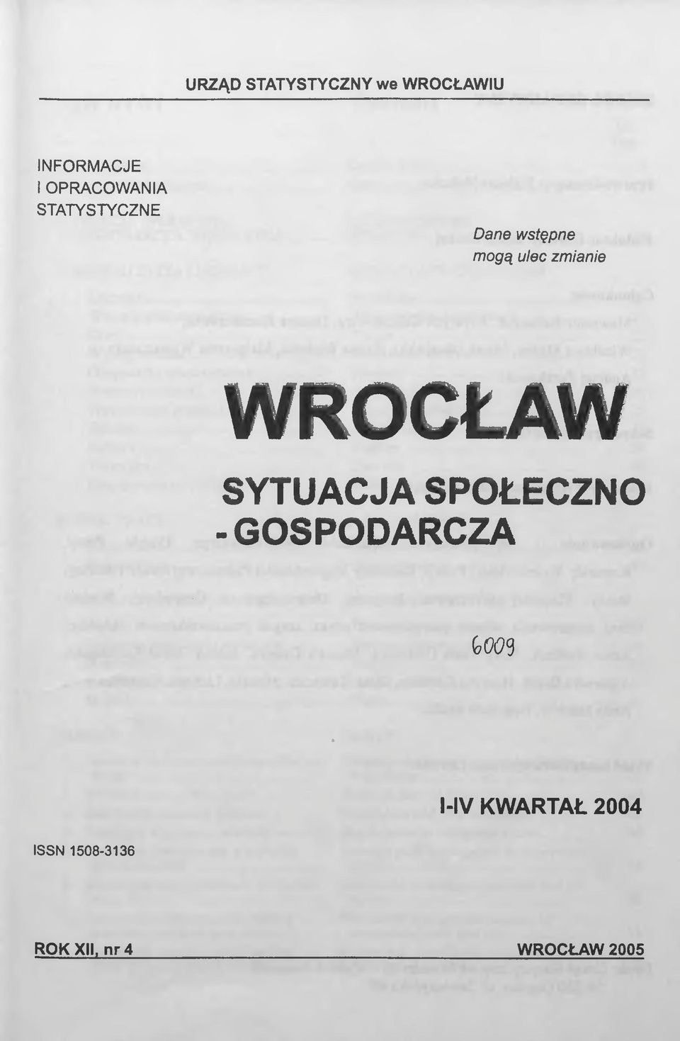 zmianie WROCŁAW SYTUACJA SPOŁECZNO - GOSPODARCZA