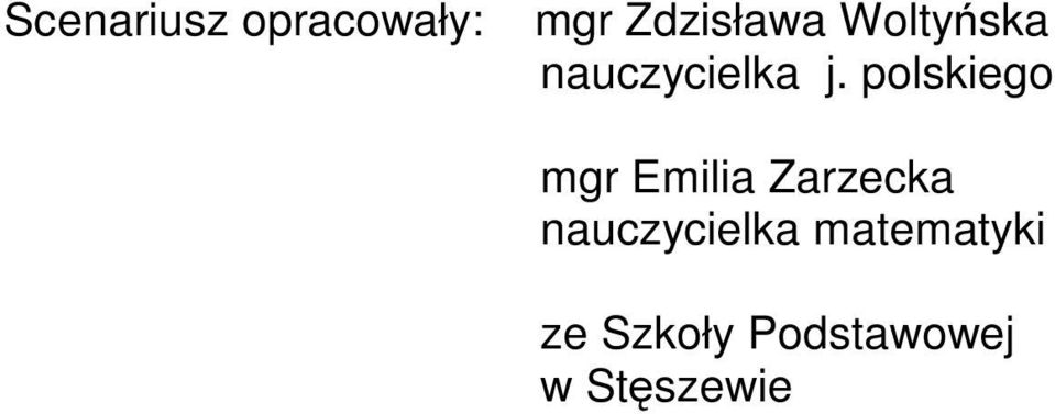 polskiego mgr Emilia Zarzecka